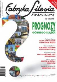 Fabryka Silesia, Nr 1(3)2013 - Redakcja kwartalnika Fabryka Silesia