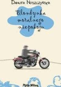 Blondynka moralnego niepokoju - Danuta Noszczyńska