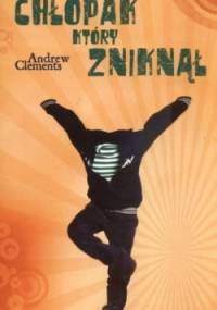 Chłopak który zniknął - Andrew Clements