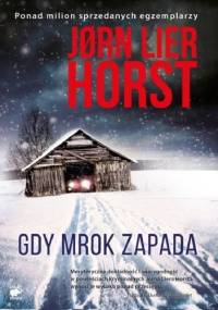 Gdy mrok zapada - Jørn Lier Horst