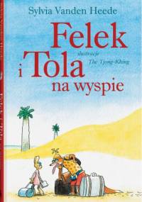 Felek i Tola na wyspie - Thé Tjong-Khing, Sylvia Vanden Heede