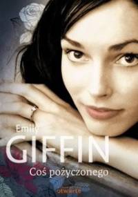 Coś pożyczonego - Emily Giffin