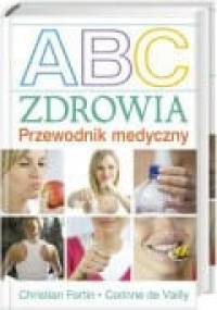 ABC zdrowia. Przewodnik metodyczny - Fortin Christian, De Vailly Corinne