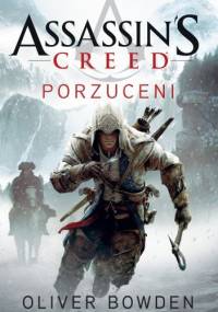 Assassin's Creed: Porzuceni - Oliver Bowden