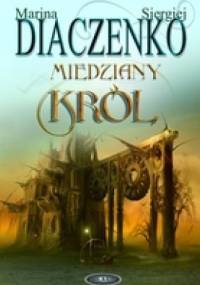 Miedziany Król - Marina Diaczenko, Siergiej Diaczenko