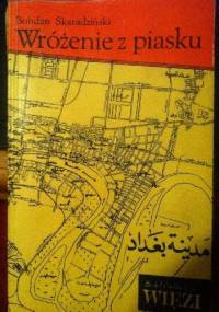 Wróżenie z piasku - Bohdan Skaradziński
