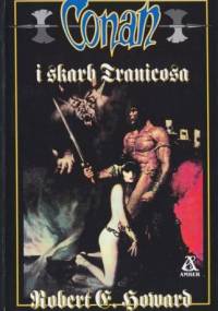 Conan i skarb Tranicosa - Robert E. Howard