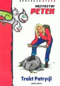 Trakt Patrycji - Krzysztof Petek