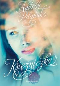 Księżniczka - Andrzej Pilipiuk