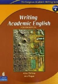 Writing Academic English - Alice Oshima, Ann Hogue