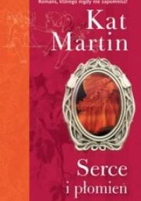 Serce i płomień - Kat Martin