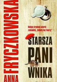 Starsza pani wnika - Anna Fryczkowska