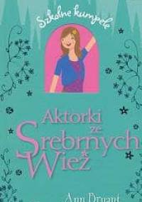 Aktorki ze Srebrnych Wież - Ann Bryant