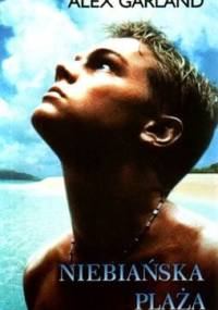 Niebiańska plaża - Alex Garland