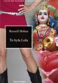 To była Lola - Russell Hoban