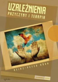 Uzależnienia. Przyczyny i terapia - Heinz-Peter Röhr