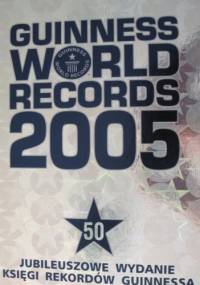 Guinness World Records 2005 - praca zbiorowa