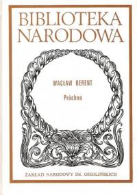 Próchno - Wacław Berent