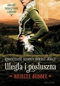 Uległa i posłuszna - Shirlee Busbee