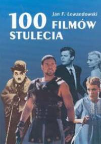 100 filmów stulecia - J. Lewandowski