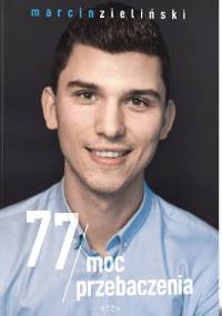 77 Moc przebaczenia - Marcin Zieliński