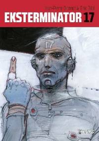 Eksterminator 17 - Enki Bilal, Jean-Pierre Dionnet