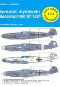 Samolot myśliwski Messerschmitt Bf-109F - Tomasz J. Kowalski