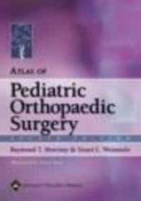 Atlas of Pediatric Orthopaedic Surgery 4e - Morrissey