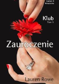 Zauroczenie - Lauren Rowe