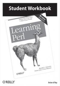 Learning Perl Student Workbook. 2nd Edition - Brian d foy
