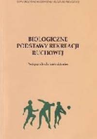 Biologiczne podstawy rekreacji ruchowej - Anna Kęska