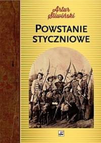 Powstanie Styczniowe - Artur Śliwiński