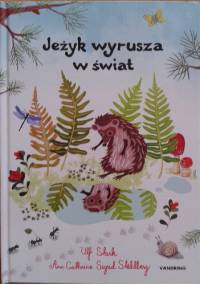 Jeżyk wyrusza w świat - Ulf Stark