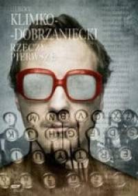 Rzeczy pierwsze - Hubert Klimko-Dobrzaniecki