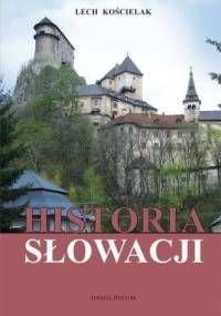 Historia Słowacji - Lech Kościelak