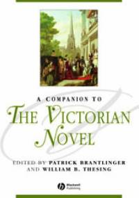 A Companion to The Victorian Novel - Patrick Brantlinger