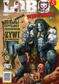 Lobo: Wyzwolony cz. 1 - Alex Horley, Keith Giffen