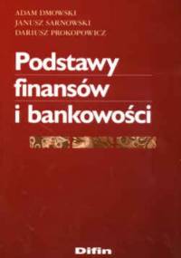Podstawy finansów i bankowości - Janusz Sarnowski
