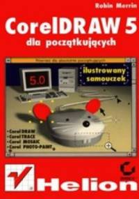 CorelDRAW 5 dla początkujących - Merrin Robin