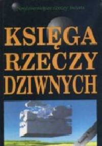 Księga Rzeczy Dziwnych - praca zbiorowa