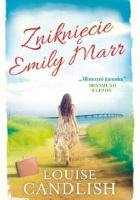 Zniknięcie Emily Marr - Louise Candlish