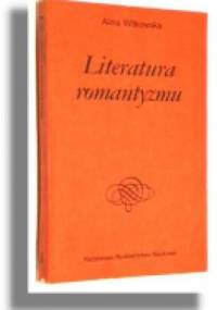 Literatura romantyzmu - Alina Witkowska