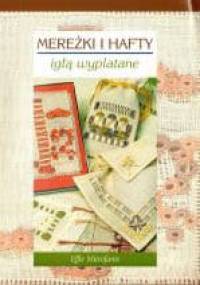 Mereżki i hafty. Igłą wyplatane - Effie Mitrofanis