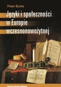 Języki i społeczności w Europie wczesnonowożytnej - Peter Burke