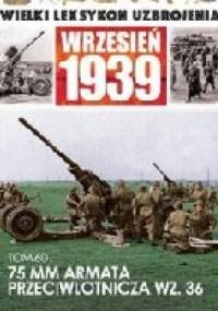 Armata Przeciwlotnicza wz. 36/37/38 ST oraz Ciągniki Artyleryjskie C4P i PZinż. 342 - Jędrzej Korbal, Wiesław Słupczyński