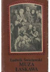 Muza łaskawa - Ludwik Świeżawski