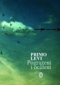 Pogrążeni i ocaleni - Primo Levi