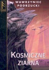 Kosmiczne ziarna - Wawrzyniec Podrzucki