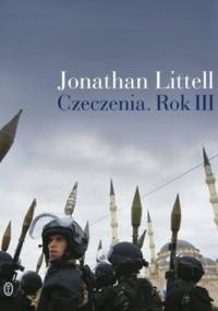 Czeczenia. Rok III - Jonathan Littell