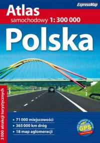 Polska. Atlas samochodowy. 1:300 000 ExpressMap